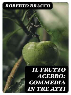 cover image of Il frutto acerbo